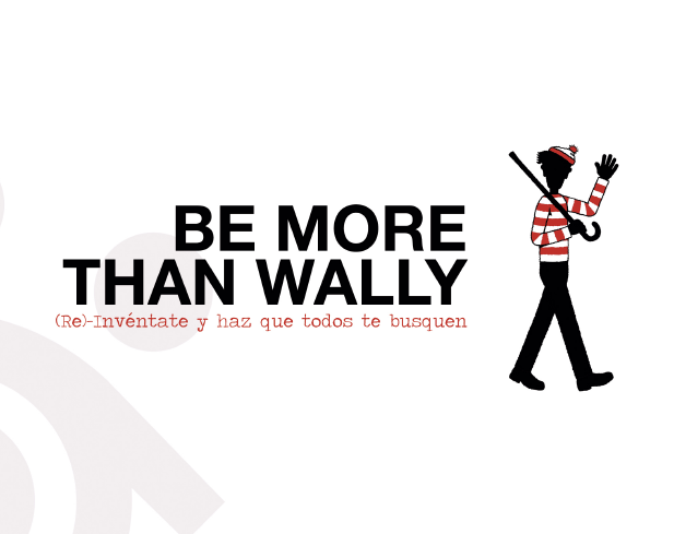 Be More Than Wally
